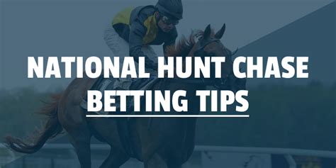 National Hunt Chase Tips .